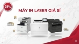 Phân Phối Máy In Laser Giá Sỉ – Chiết Khấu Đại Lý Đến 25% Toàn Nhân 2025