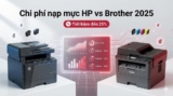 So sánh chi phí nạp mực HP và Brother 2025 Bảng CPOT thực tế