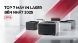 Top 7 máy in laser độ bền cao cho văn phòng 2025